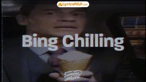 bing chilling in chinese|chinese bing chilling lyrics.